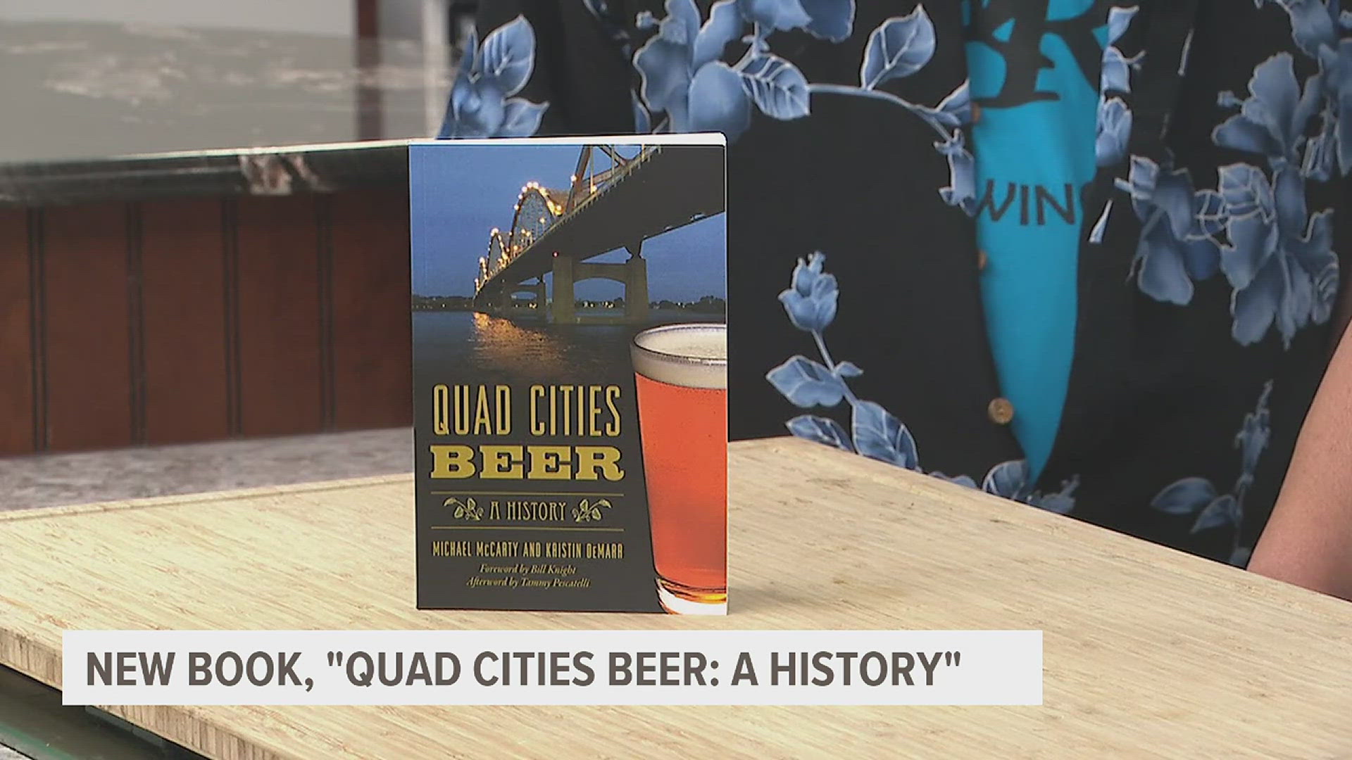 What's Brewing 'Quad Cities Beer A History' Brewed